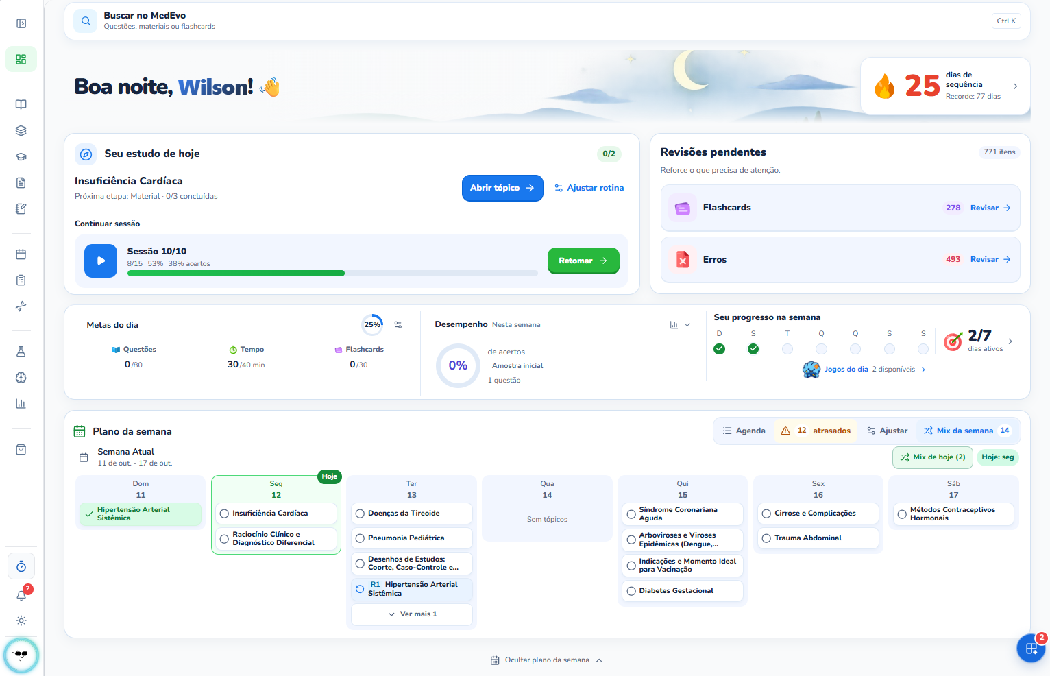Painel do MedEvo à noite, com o estudo de hoje, revisões pendentes e o plano da semana